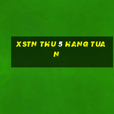 xstn thu 5 hang tuan