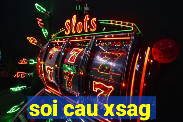 soi cau xsag