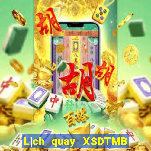 Lịch quay XSDTMB Thứ 6