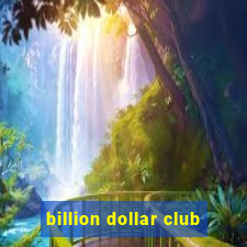 billion dollar club