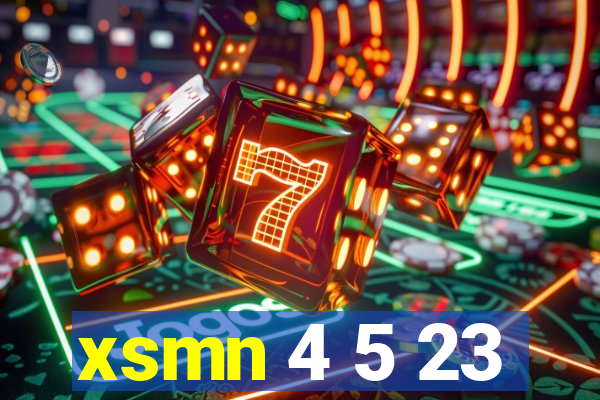 xsmn 4 5 23