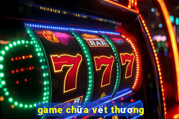 game chua vet thuong