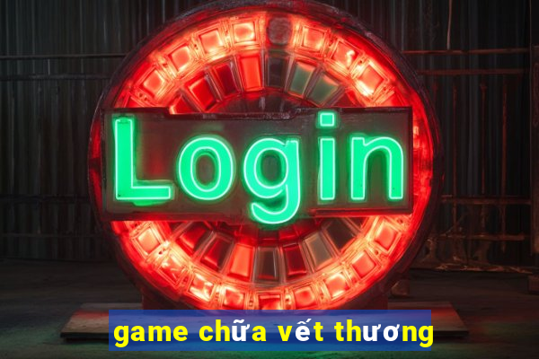 game chua vet thuong