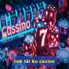 link tải ku casino