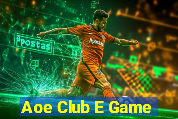 Aoe Club E Game