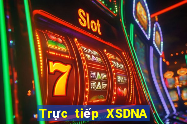 Trực tiếp XSDNA ngày 31