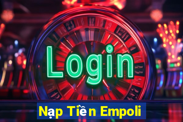 Nạp Tiền Empoli