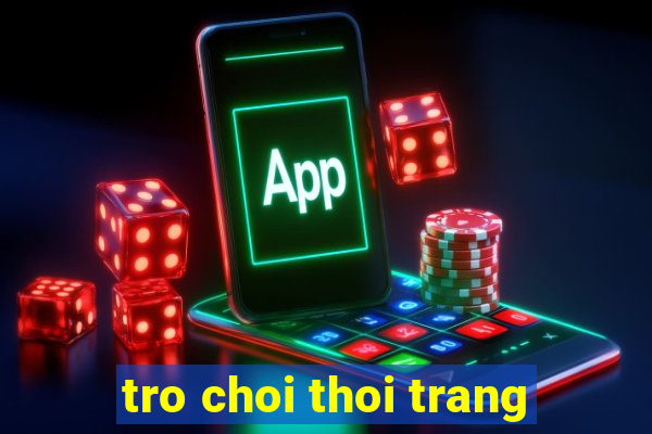 tro choi thoi trang