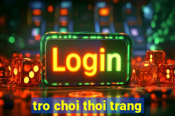 tro choi thoi trang