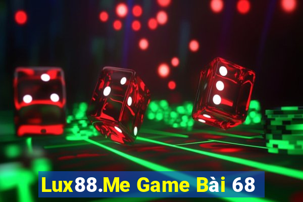 Lux88.Me Game Bài 68