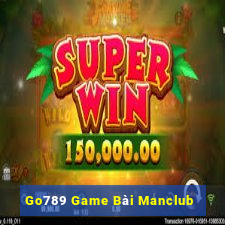 Go789 Game Bài Manclub