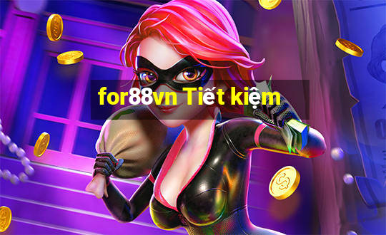 for88vn Tiết kiệm