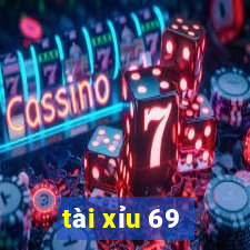 tài xỉu 69