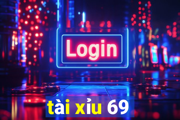 tài xỉu 69