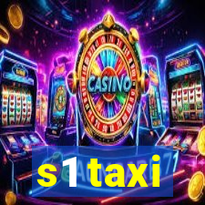 s1 taxi