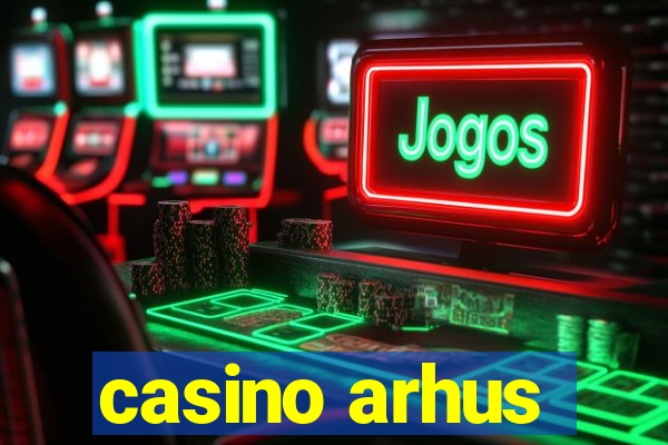 casino arhus