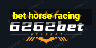 bet horse racing