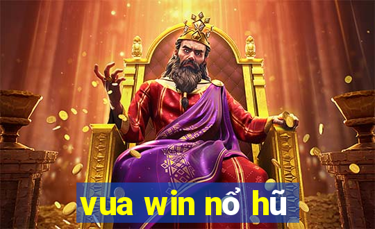 vua win nổ hũ