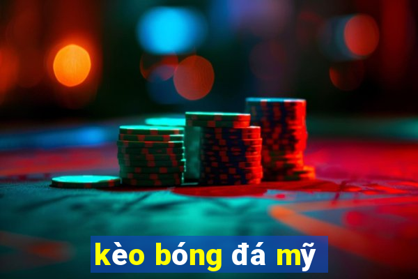 kèo bóng đá mỹ