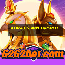 always win casino