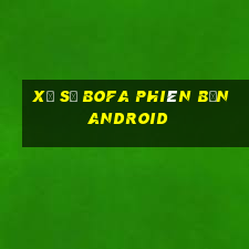 Xổ số Bofa phiên bản Android