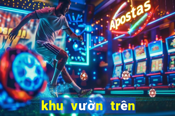 khu vườn trên mây vng