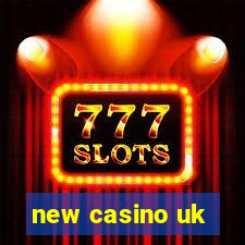 new casino uk