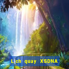 Lịch quay XSDNA ngày 14