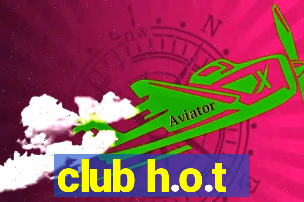 club h.o.t