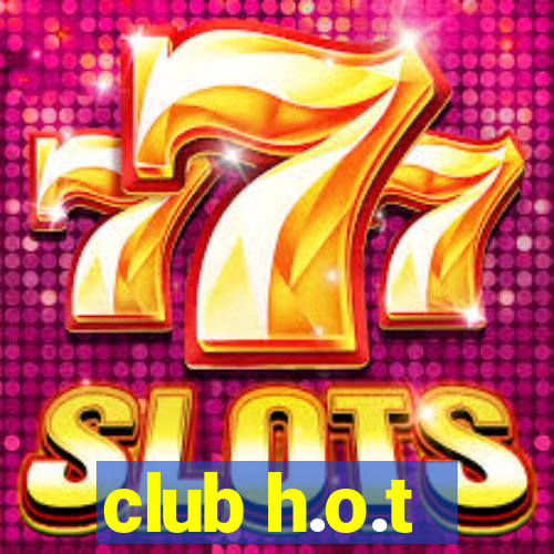 club h.o.t