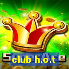 club h.o.t