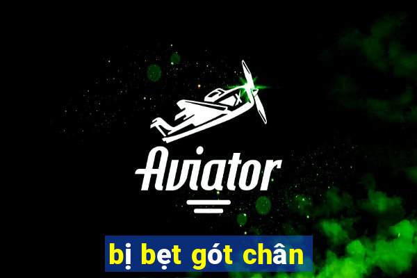 bị bẹt gót chân