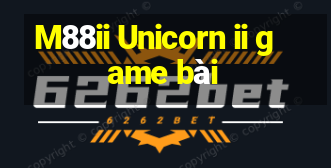 M88ii Unicorn ii game bài