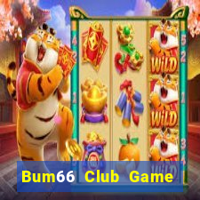 Bum66 Club Game Bài Khuyến Mãi