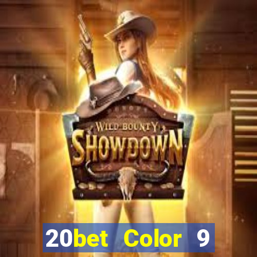 20bet Color 9 phiên bản tải về