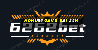 Nohu66 Game Bài 24H