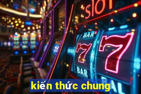 kiến thức chung