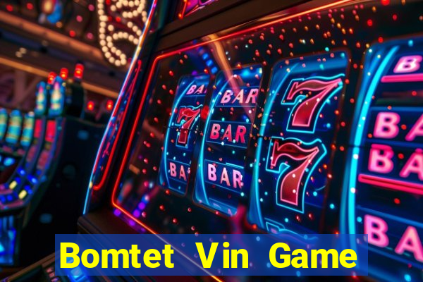 Bomtet Vin Game Bài Ma Thuật