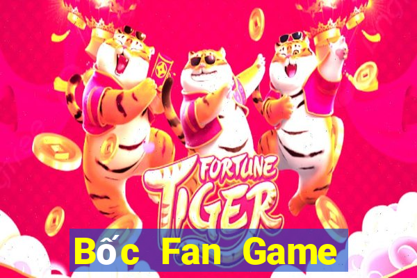 Bốc Fan Game Bài Live