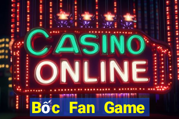 Bốc Fan Game Bài Live