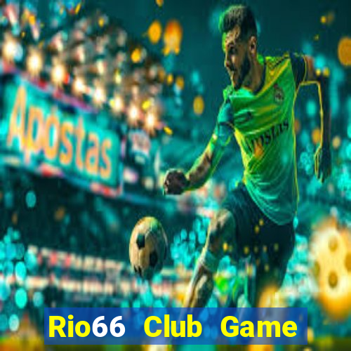 Rio66 Club Game Bài Hay Nhất Hiện Nay