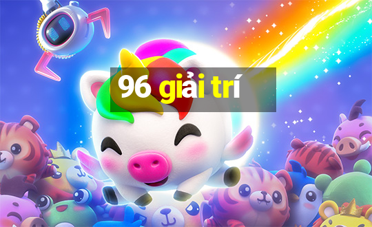 96 giải trí