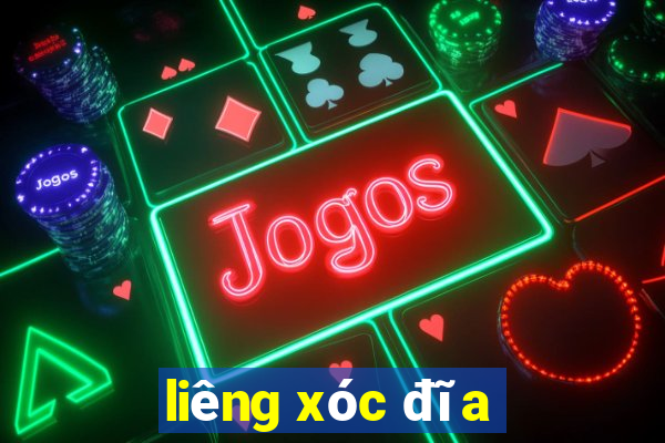 liêng xóc đĩa