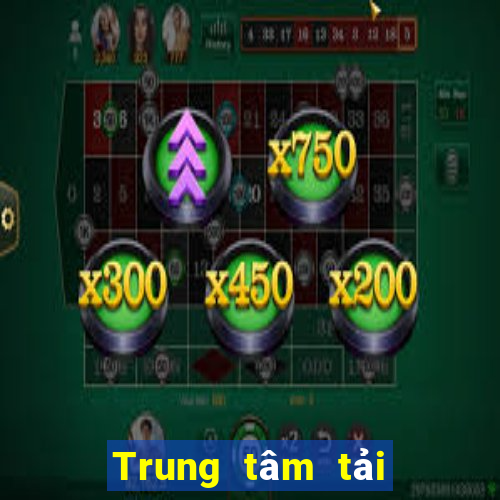 Trung tâm tải về yêu thích