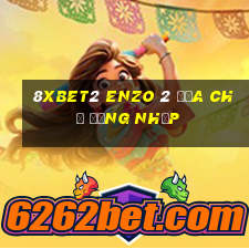 8Xbet2 Enzo 2 Địa chỉ đăng nhập