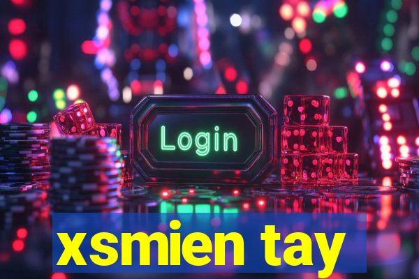 xsmien tay