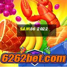 sam86 2022