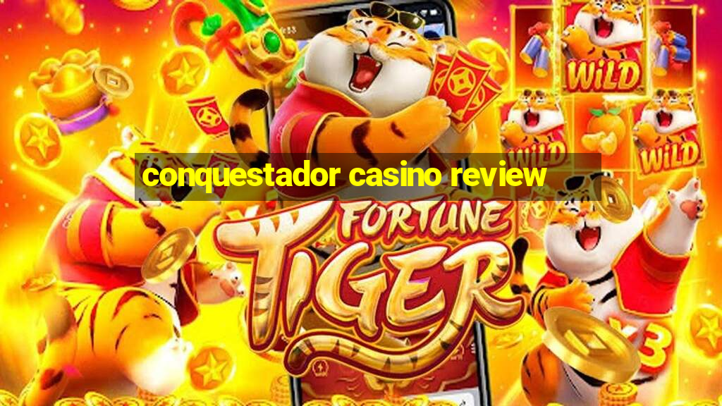 conquestador casino review