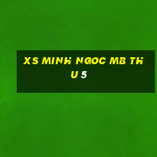 xs minh ngoc mb thu 5