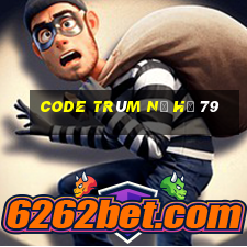 code trùm nổ hũ 79